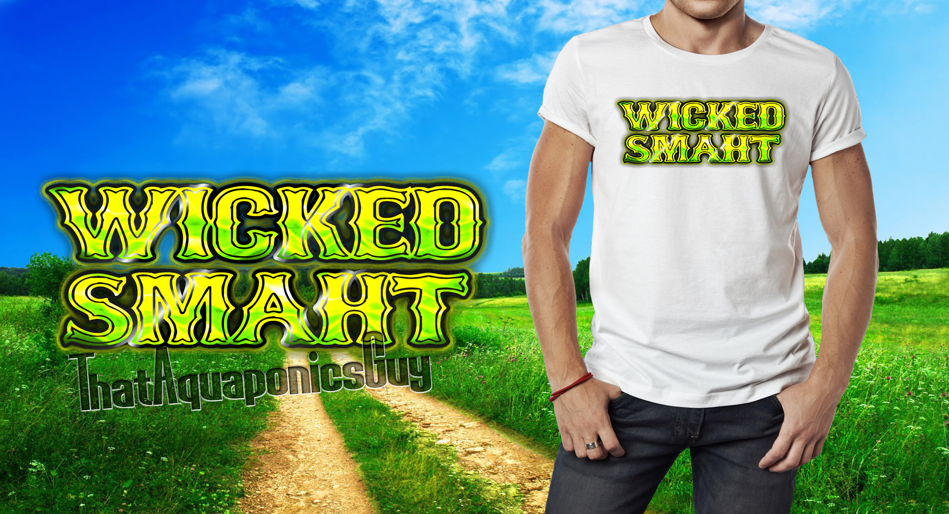 TShirt Wicked Smart ThatAquaponicsGuy