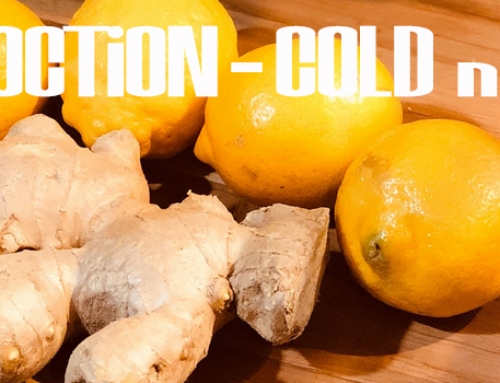 Decoctions – Lemon Ginger Cold & Flu